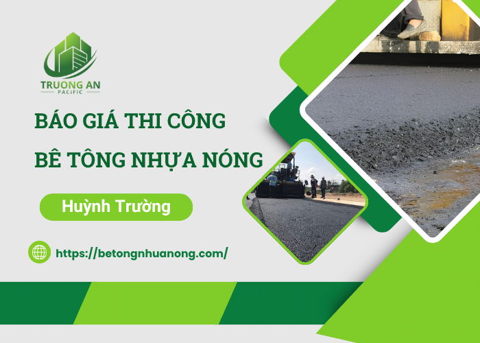 Báo giá thảm bê tông nhựa nóng tại Huỳnh Trường 